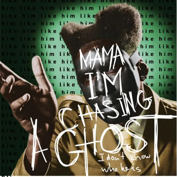Mama I'm Chasing a Ghost
